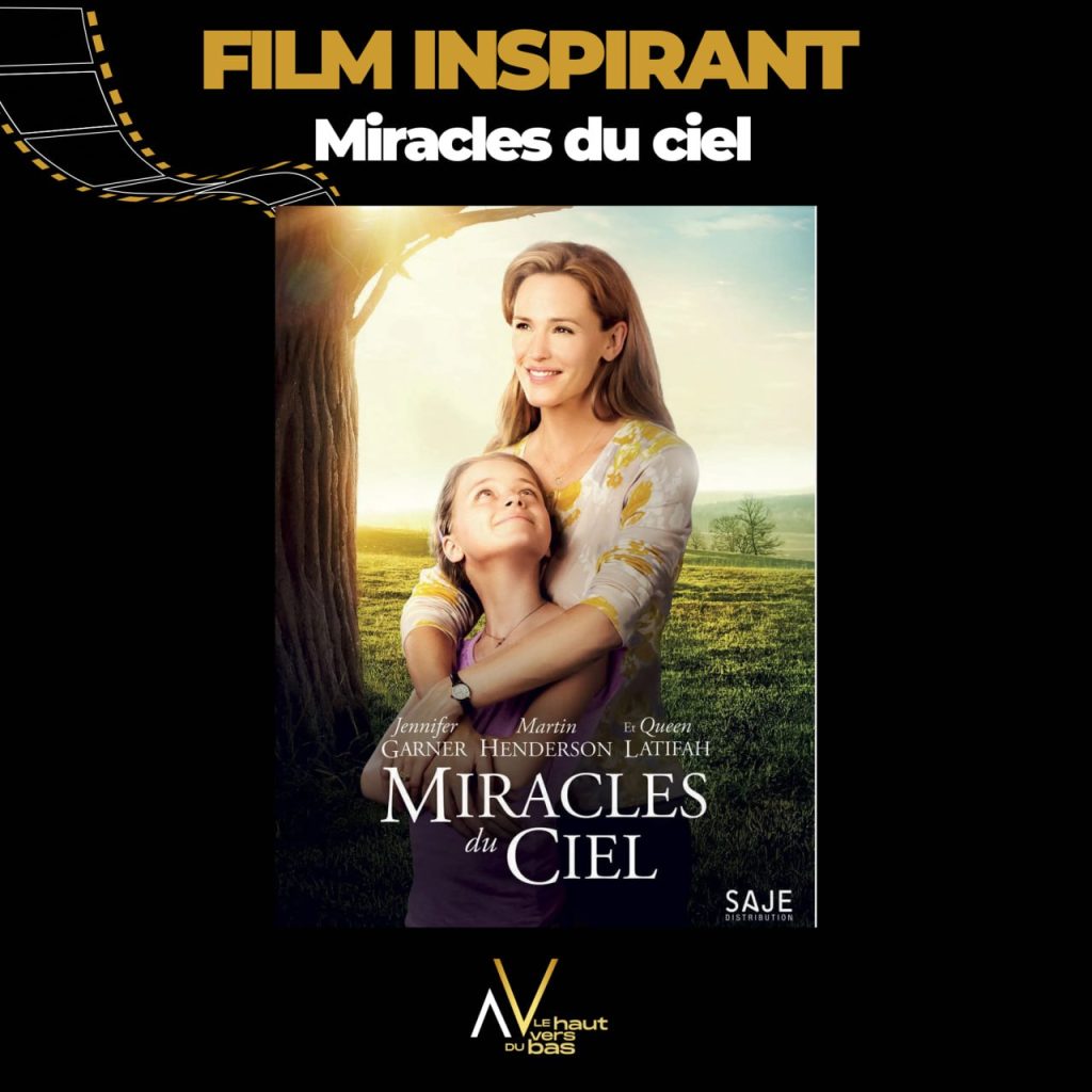 Film Les miracles du ciel - Du Bas Vers Le Haut