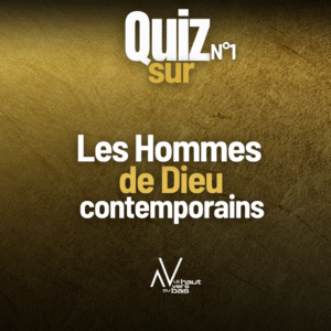 Quiz -Du Bas Vers Le Haut - Les Hommes de Dieu